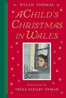 A Child's Christmas in Wales: Gift Edition - Dylan Thomas - cover