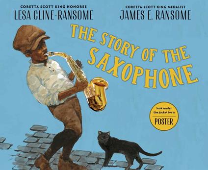 The Story of the Saxophone - Lesa Cline-Ransome,James E. Ransome - ebook