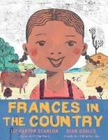 Frances in the Country - Liz Garton Scanlon - cover