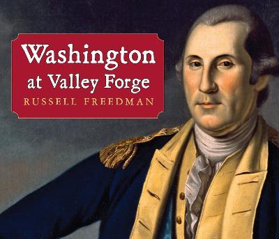 Washington at Valley Forge - Russell Freedman - cover
