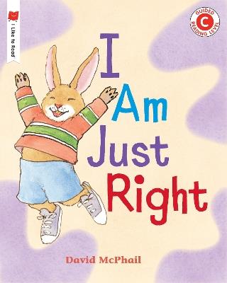 I Am Just Right - David McPhail - cover