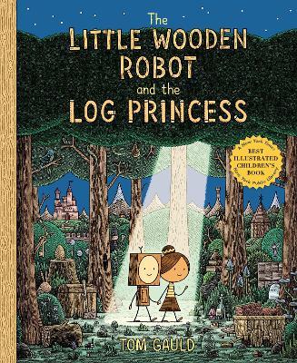 The Little Wooden Robot and the Log Princess - Tom Gauld - cover