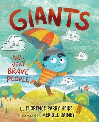 Giants Are Very Brave People - Florence Parry Heide - cover