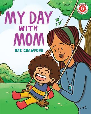 My Day with Mom - Rae Crawford - cover