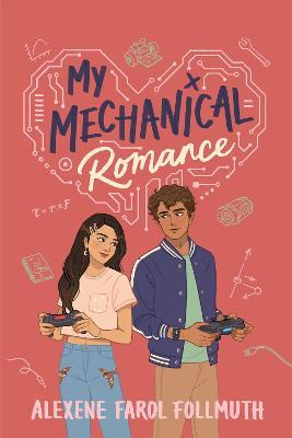 My Mechanical Romance - Alexene Farol Follmuth - cover