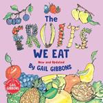 The Fruits We Eat (New & Updated)