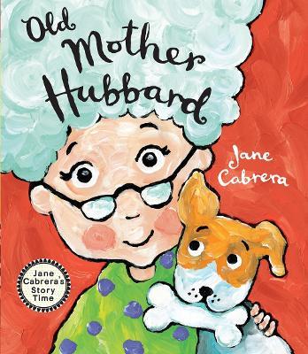 Old Mother Hubbard - Jane Cabrera - cover