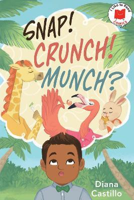 Snap! Crunch! Munch? - Diana Castillo - cover