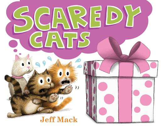 Scaredy Cats - Jeff Mack - ebook