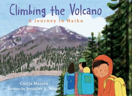 Climbing the Volcano - Curtis Manley,Jennifer K. Mann - ebook