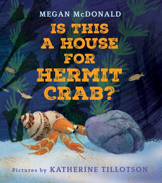 Is This a House for Hermit Crab? - Megan McDonald,Katherine Tillotson - ebook