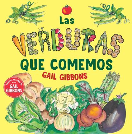 Las verduras que comemos - Gail Gibbons - ebook