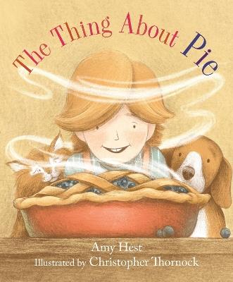 The Thing About Pie - Amy Hest - cover