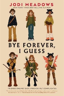 Bye Forever, I Guess - Jodi Meadows - cover