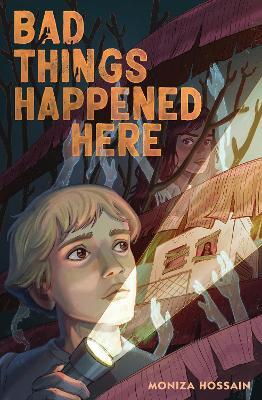 Bad Things Happened Here - Moniza Hossain - cover