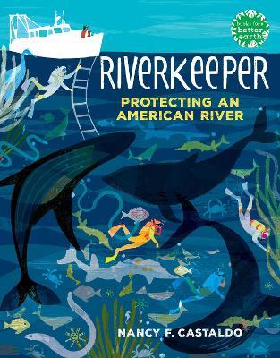Riverkeeper: Protecting an American River - Nancy Castaldo - cover