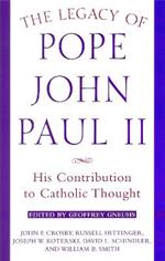 Legacy of Pope John Paul II: His Contribution to Catholic Thought