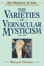 Varieties of Vernacular Mysticism: 1350-1550