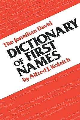 Dictionary of First Names - Alfred J Kolatch - cover