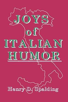 Joys of Italian Humor - Henry D Spalding - cover