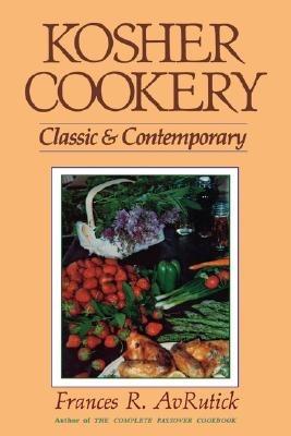 Kosher Cookery: Classic and Contemporary - Frances R AvRutick - cover