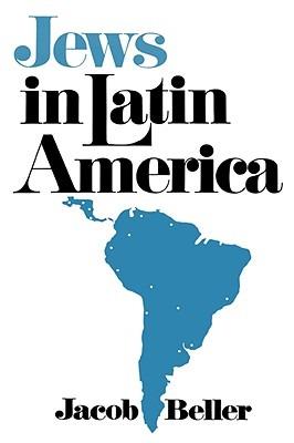 Jews in Latin America - Jacob Beller - cover
