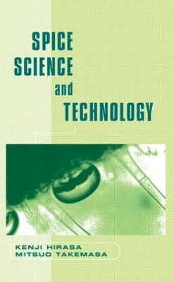 Spice Science and Technology - Kenji Hirasa,Mitsuo Takemasa - cover