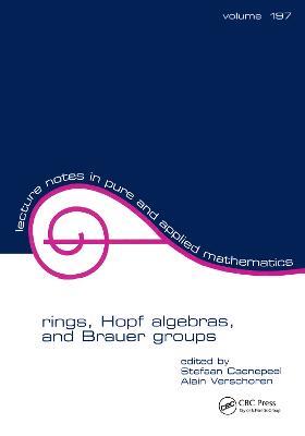 Rings, Hopf Algebras, and Brauer Groups - cover