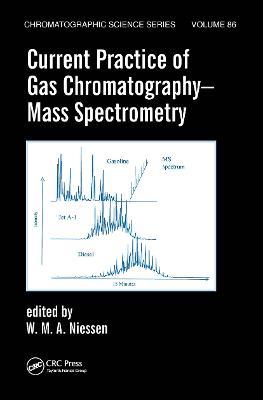 Current Practice of Gas Chromatography-Mass Spectrometry - cover