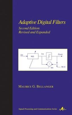 Adaptive Digital Filters - Maurice Bellanger - cover