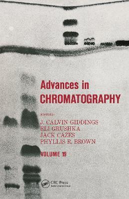 Advances in Chromatography: Volume 19 - cover