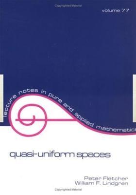 Quasi-Uniform Spaces - Peter Fletcher,William F. Lindgren - cover