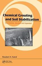 Chemical Grouting And Soil Stabilization, Revised And Expanded