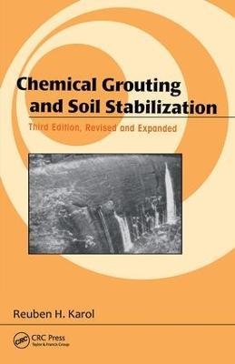 Chemical Grouting And Soil Stabilization, Revised And Expanded - Reuben H. Karol - cover