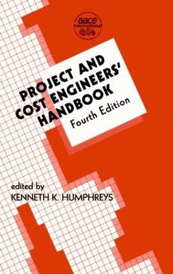 Project and Cost Engineers' Handbook - Kenneth K. Humphreys - cover