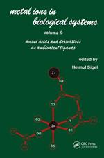 Metal Ions in Biological Systems: Volume 9: Amino Acids and Derivatives as Ambivalent Ligands