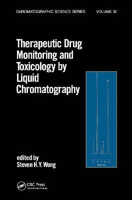 Therapeutic Drug Monitoring and Toxicology by Liquid Chromatography - cover