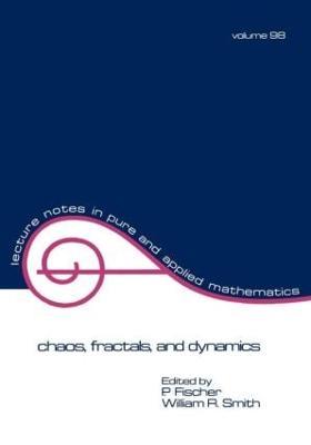 Chaos, Fractals, and Dynamics - Fischer - cover