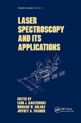 Laser Spectroscopy and its Applications - Richard W. Solarz,Jeffrey A. Paisner - cover