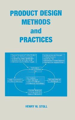 Product Design Methods and Practices - Henry W. Stoll - cover