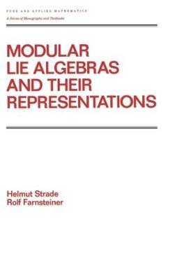 Modular Lie Algebras and their Representations - H. Strade - cover