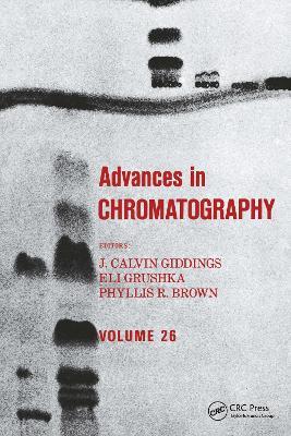 Advances in Chromatography: Volume 26 - cover
