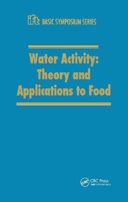 Water Activity: Theory and Applications to Food - Rockland - cover