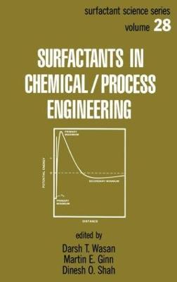 Surfactants in Chemical/Process Engineering - Wasan - cover