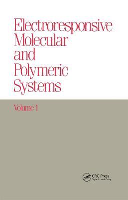 Electroresponsive Molecular and Polymeric Systems: Volume 1: - Terje A. Skotheim - cover