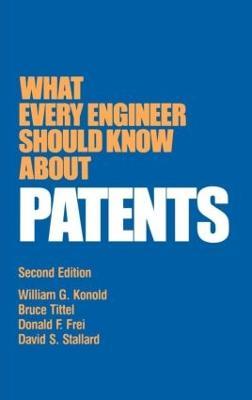 What Every Engineer Should Know about Patents - Konold - cover
