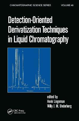 Detection-Oriented Derivatization Techniques in Liquid Chromatography - Henk Lingeman,Willy J. M. Underberg - cover