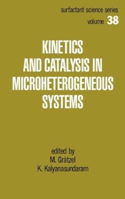 Kinetics and Catalysis in Microheterogeneous Systems - cover