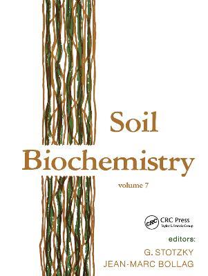 Soil Biochemistry: Volume 7 - Jean-Marc Bollag,G. Stotzky - cover