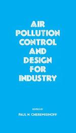 Air Pollution Control and Design for Industry